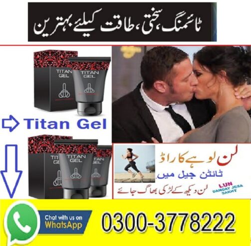 Original Titan Gel Price In Dera Ghazi Khan- 03003778222