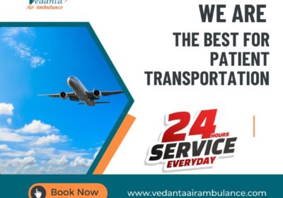 Choose-Vedanta-Air-Ambulance-in-Delhi-with-Reliable-Medical-Amenities