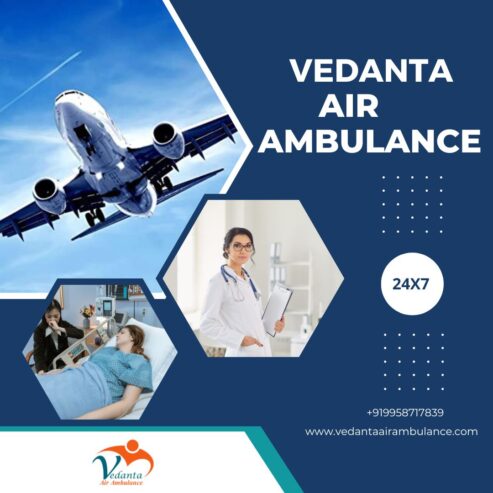 Vedanta Air Ambulance in Mumbai with a Magnificent Medical