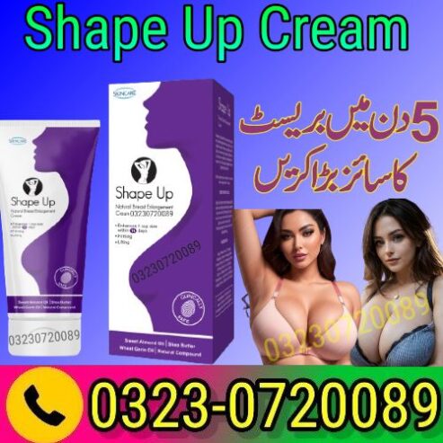 Shape Up Cream Price In Pakistan 03230720089 Order Now