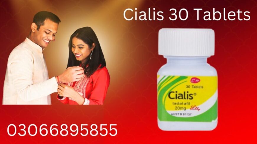 Cialis 30 Tablets Price In Karachi / 03066895855